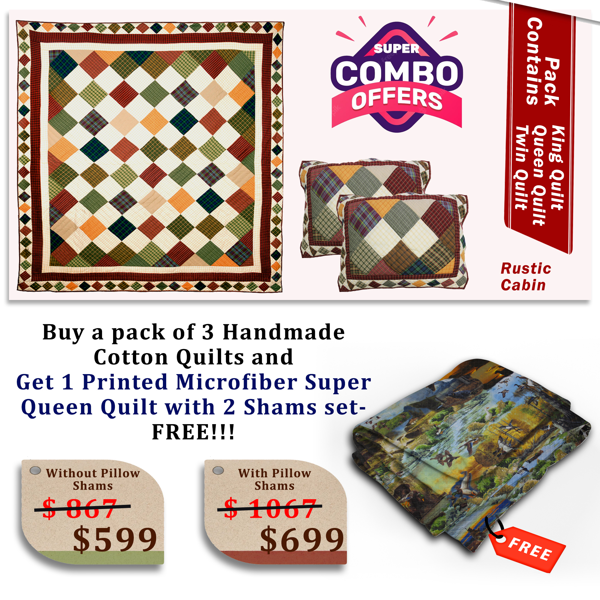 Rustic Cabin - Handmade Cotton quilts| Buy 3 cotton quilts and get 1 Printed Microfiber Super Queen Quilt with 2 Shams set FREE